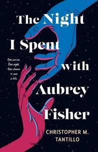  Christopher M. Tantillo - The Night I Spent with Aubrey Fisher.