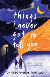 Things I Never Got to Tell You