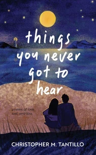 Things You Never Got to Hear