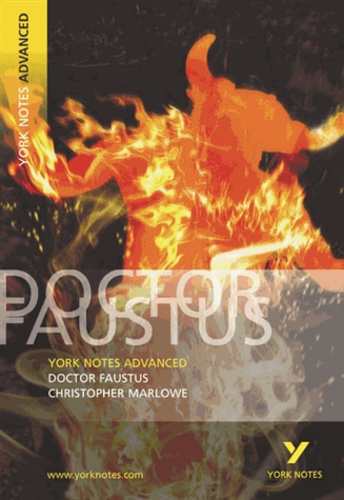 Christopher Marlowe - York Notes Advanced on "Dr Faustus".