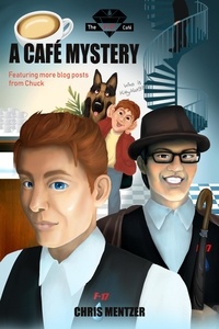  Christopher Mentzer - A Cafe Mystery - The Floor 17 Cafe, #2.