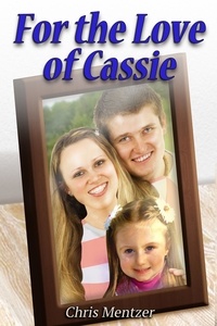 Christopher Mentzer - For the Love of Cassie.