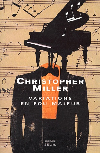 Christopher Miller - Variations en fou majeur.