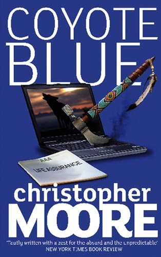 Christopher Moore - Coyote Blue - A Novel.