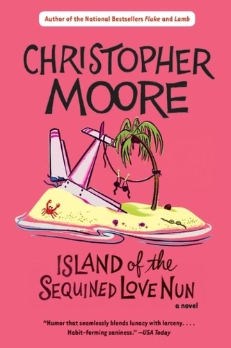 Christopher Moore - Island of the Sequined Love Nun.