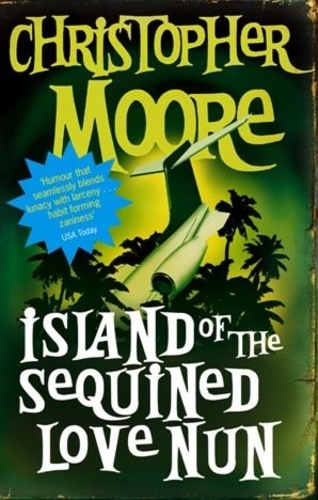Christopher Moore - Island Of The Sequined Love Nun - A Novel.