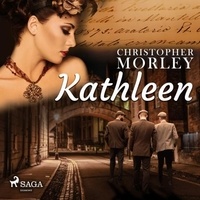 Christopher Morley et Kirk Ziegler - Kathleen.