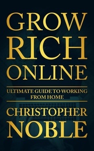  Christopher Noble - Grow Rich Online.