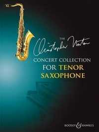 Christopher Norton - Concert Collection  : Concert Collection for Tenor Saxophone - 15 original pieces. tenor saxophone and piano..