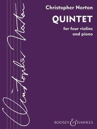 Christopher Norton - Quintet - 4 violins and piano. Partition et parties..
