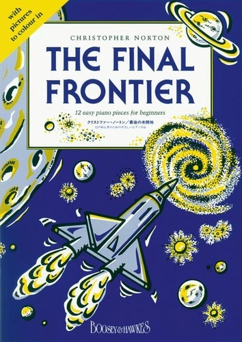 Christopher Norton - The Final Frontier - 12 easy piano pieces for beginners. piano..