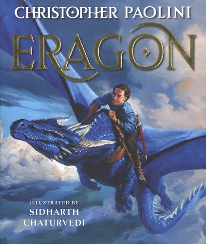 Christopher Paolini et Sidharth Chaturvedi - Eragon - The illustrated edition.