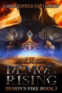  Christopher Patterson - Demon Rising: Demon's Fire Book 3 - Dream Walker Chronicles, #6.