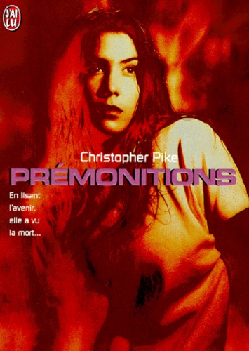 Christopher Pike - Prémonitions.