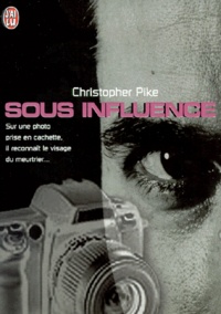 Christopher Pike - Sous influence.