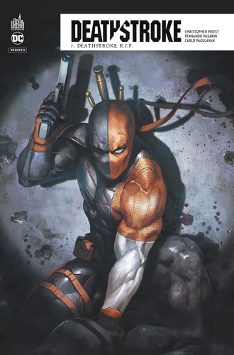 Deathstroke Rebirth Tome 7 Deathstroke R.I.P