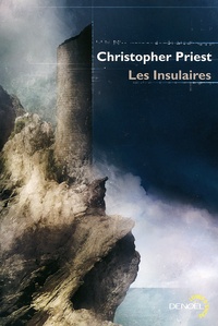 Christopher Priest - Les insulaires.