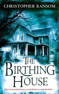 Christopher Ransom - The Birthing House.