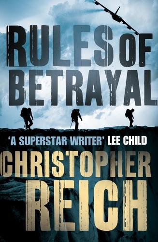 Christopher Reich - Rules of Betrayal.