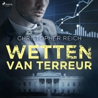 Christopher Reich et Frank Rigter - Wetten van terreur.
