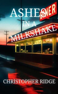 Ashes in a Milkshake
