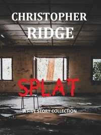  Christopher Ridge - Splat.