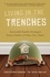 Living in the Trenches. Successful Family Strategies from a Father of Nine (Yes, Nine)