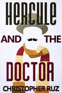  Christopher Ruz - Hercule and the Doctor.