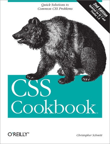 Christopher Schmitt - CSS Cookbook - Quick Solutions to Common CSS Problems.