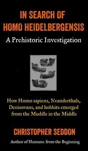 In Search of Homo Heidelbergensis