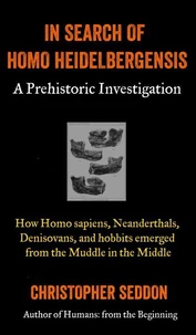 In Search of Homo Heidelbergensis