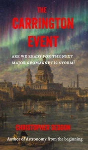 The Carrington Event: Are We Ready for the Next Major Geomagnetic Storm?