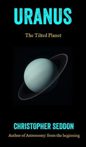 Uranus: the Tilted Planet