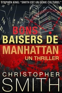 Téléchargement gratuit d'ebooks mobi Bons Baisers de Manhattan in French DJVU PDB par Christopher Smith 9781386858379
