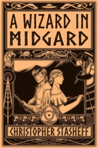Ebooks à téléchargement gratuit pour ipad 2 A Wizard in Midgard  - Chronicles of the Rogue Wizard, #6 9780997158342 