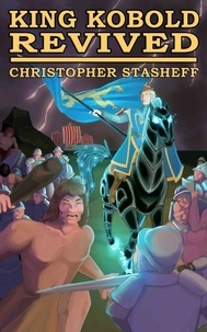  Christopher Stasheff - King Kobold Revived - Warlock of Gramarye, #2.