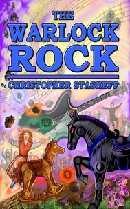  Christopher Stasheff - The Warlock Rock - Warlock of Gramarye, #10.