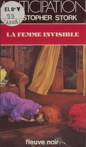 Christopher Stork - La Femme invisible.