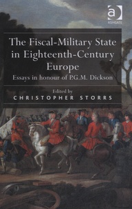 Christopher Storrs - The Fiscal-Military State in Eighteenth-Century Europe.