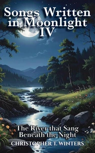 Songs Written in Moonlight IV