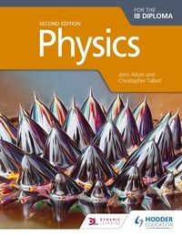 Christopher Talbot et John Allum - Physics for the IB Diploma Second Edition.