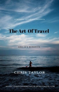  Christopher Taylor - The Art of Travel.