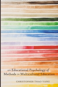 Christopher thao Vang - An Educational Psychology of Methods in Multicultural Education.