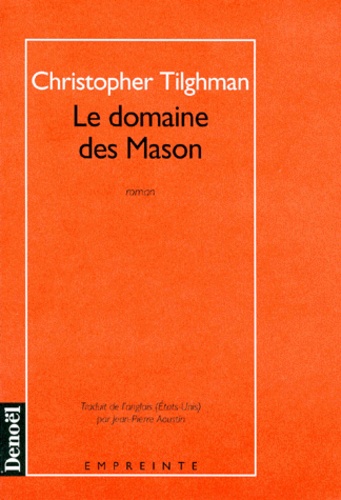 Christopher Tilghman - Le domaine des Mason.