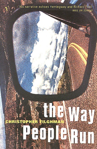 Christopher Tilghman - The Way People Run.