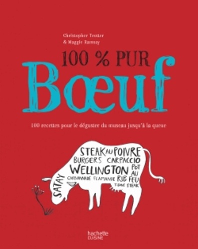 Christopher Trotter et Maggie Ramsay - 100% pur boeuf.