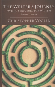 Christopher Vogler - The Writer's Journey - Mythic Structure for Writers.
