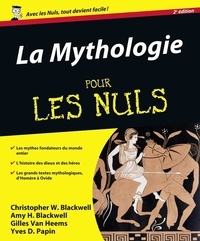 Christopher-W Blackwell et Amy Hackney Blackwell - La Mythologie pour les Nuls.