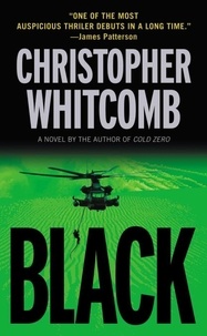 Christopher Whitcomb - Black - A Novel.