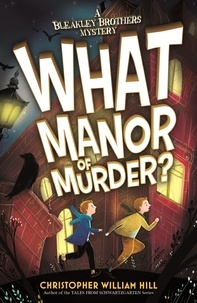 Christopher William Hill - What Manor of Murder?.